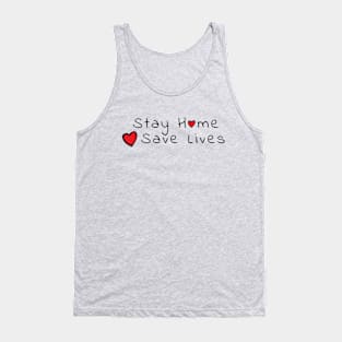 Stay Home, Save Lives Tank Top